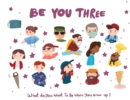 Be You Three - what do I want to be when you grow up kids book. : What do you want to be when you grow up? - Book
