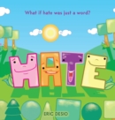 Hate : What if hate was just a word? - Book