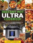 Instant Pot Ultra Cookbook : Healthy Instant Pot Ultra Recipe Book for Beginners and Advanced Users - Book