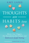 Thoughts Are Habits Too - eBook