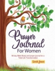 Prayer Journal for Women : 60-Day Bible Study and Guided Prayer Journal For Total Life Transformation - Book