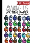 Among Us writing paper with lines for ABC kids : 120+ Handwriting Composition Notebook (8.5x11) Colorful Characters Pack Pattern - Book