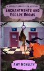 Enchantments and Escape Rooms - Book
