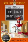 Don't Judge a Book by Its Hover : Case 1: Bookshop Con Large Print Edition (Witchy Expo Services Mysteries): Case 1: Bookshop Con Large Print Edition (Witchy Expo Services) - Book