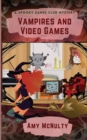 Vampires and Video Games - Book