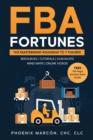 FBA Fortunes : The Mastermind Roadmap to 7 Figures - Book
