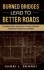 Burned Bridges Lead to Better Roads - Book