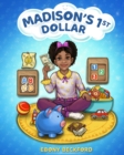 Madison's 1st Dollar : A Picture Book About Money - Book