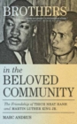 Brothers in the Beloved Community : The Friendship of Thich Nhat Hanh and Martin Luther King Jr. - Book