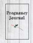 Pregnancy Journal : First Time New Mom Diary, Pregnant & Expecting Record Book, Baby Shower Keepsake Gift, Bump Thoughts & Memories Tracker - Book