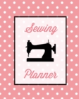 Sewing Planner : Plan & Track Craft Projects, Quilting, Crocheting, Knitting, Embroidering, Project Notes, Fabric Inventory, Gift Journal Notebook - Book