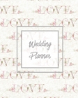 Wedding Planner : Bride Gift Journal, 12 Months Bridal Planning Notebook, Perfect Wedding Party Organizer, Plan For Your Big Day Checklist - Book