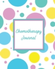 Chemotherapy Journal : Cancer Medical Treatment Cycle Record Book, Monitor & Track Side Effects, Appointments Diary, Chemo Gift, Notebook - Book