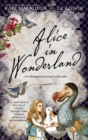 Alice in Wonderland : An Illustrated Journal in Full Color - Book