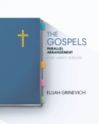 The Gospels : Parallel Arrangement - King James Version - Book