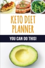 Keto Diet Planner : 90 Day Meal Planner for Weight Loss Be Who You Can Be: Fit and Healthy! Low-Carb Food Log to Track What You Eat and Plan Your Ketogenic Meals (3 Month Food Tracker) - Book