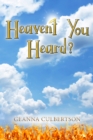 Heaven't You Heard? Volume 1 - Book