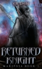 Returned Knight (Mariposa Book 2) - Book