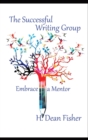 The Successful Writing Group : Embrace a Mentor - Book
