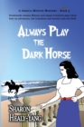 Always Play the Dark Horse - Book