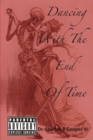 Dancing with the End of Time - Book
