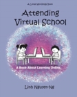 Attending Virtual School : A Book About Learning Online - Book