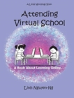 Attending Virtual School : A Book About Learning Online - Book