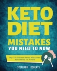 Keto Diet Mistakes You Need to Know : My 15 Silliest Keto Mistakes You Need to Avoid - Book