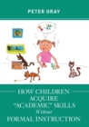 How Children Acquire "Academic" Skills Without Formal Instruction - eBook