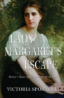 Lady Margaret's Escape - Book