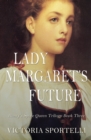 Lady Margaret's Future - Book
