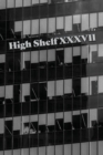 High Shelf XXXVII : December 2021 - Book