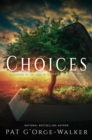 Choices : Standing in the Gap or Standing in God's Way? - eBook