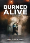 Burned Alive : A True Story - Book