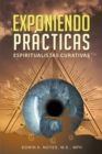 Exponiendo Practicas Espiritualistas Curativas - Book