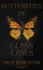 Butterflies In Glass Cases - eBook