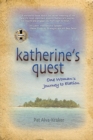 Katherine's Quest : One Woman's Journey to Elation - Book