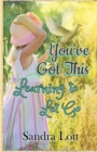 You've Got This : Learning to Let Go - Book