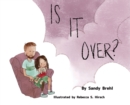 Is It Over? - Book