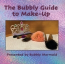 The Bubbly Guide to Make-Up - Book