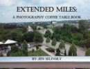 Extended Miles : A Photography Coffee Table Book - Book
