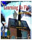 Learning to Fly. Ranch Stories. Alenka's Tales. Book 4 : Ranch Stories - Book