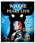 Where Fears Hide. Alenka's Tales. Book 5 - Book