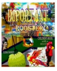 Important Rooster. Children's Book with a Meaning - Book