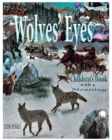 Wolves's Eyes. Children's book with a meaning. - Book
