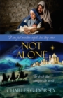 Not Alone : The birth that changed the world - Book