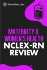 Maternity & Women's Health - NCLEX-RN Review - Book