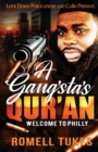 A Gangsta's Qur'an : Welcome to Philly - Book