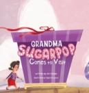 Grandma Sugarpop Comes to Visit - Book