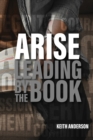 Arise : Leading By The Book - Book